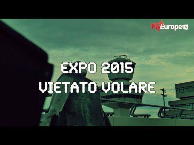 CONTROL TOWER – P02 – EXPO 2015 VIETATO VOLARE