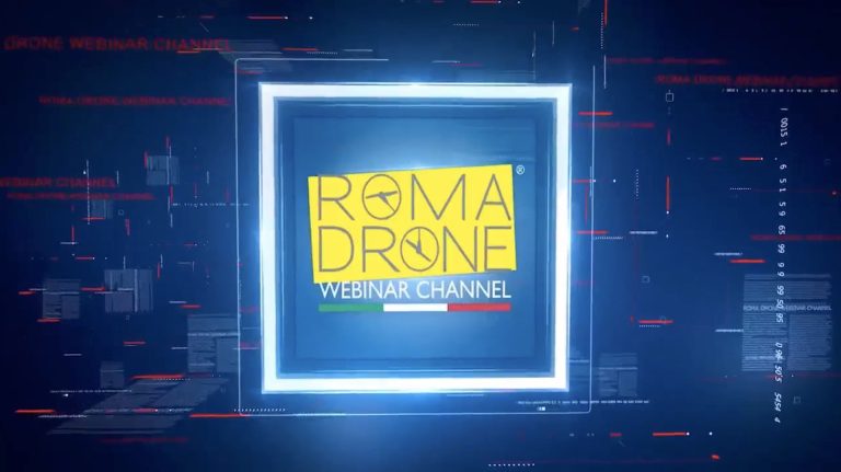 REGOLAMENTO UAS: NUOVA PUNTATA ONLINE DI “ROMA DRONE WEBINAR CHANNEL”